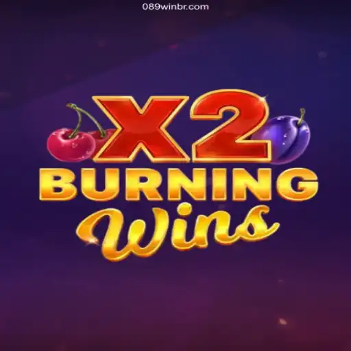 Exploring the Thrilling World of BurningWinsX2 at 089Win Brasil
