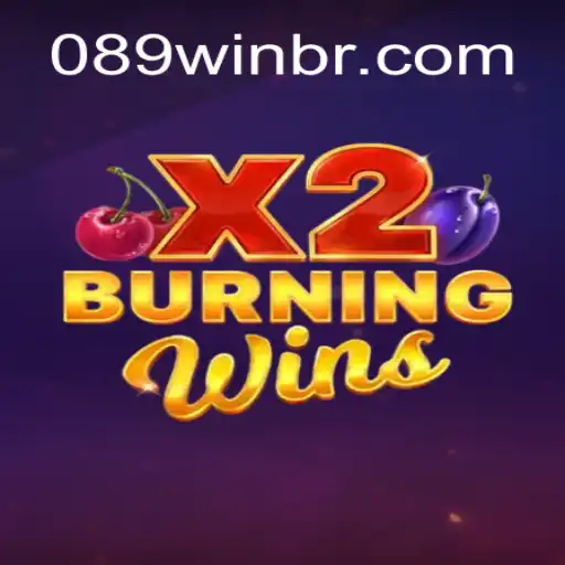 Exploring the Thrilling World of BurningWinsX2 at 089Win Brasil